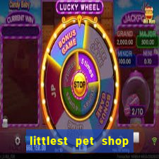 littlest pet shop jogo antigo baixar dinheiro infinito